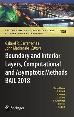 Boundary and Interior Layers, Computational and Asymptotic Methods BAIL 2018