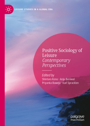 Positive Sociology of Leisure Contemporary Perspectives