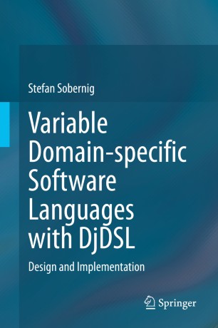 Variable domain-specific software languages with DjDSL : design and implementation