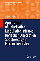 Application of polarization modulation infrared reflection absorption spectroscopy in electrochemistry