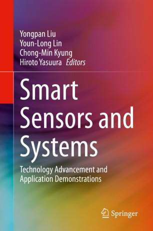 Smart Sensors and Systems : Technology Advancement and Application Demonstrations.