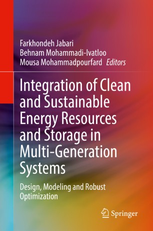 Integration of clean and sustainable energy resources and storage in multi-generation systems : design, modeling and robust optimization
