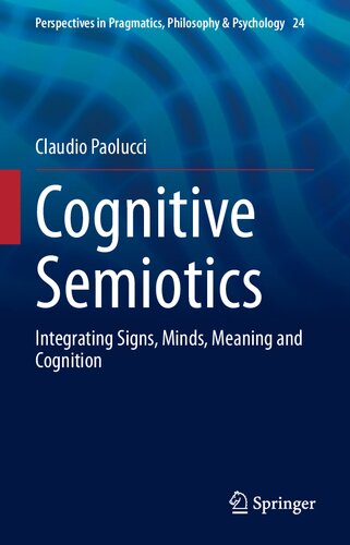 Cognitive semiotics : integrating signs, minds, meaning and cognition.