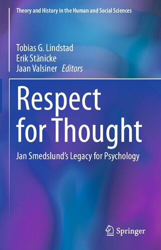 Respect for Thought Jan Smedslund's Legacy for Psychology