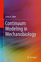 Continuum Modeling in Mechanobiology