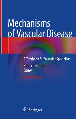 Mechanisms of Vascular Disease A Textbook for Vascular Specialists