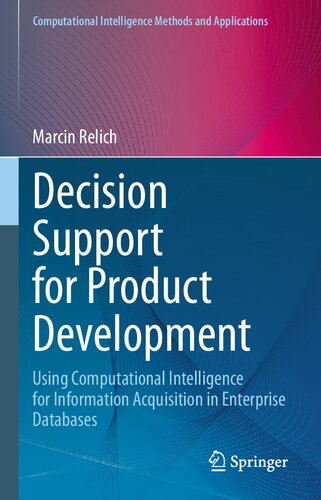 Decision Support for Product Development