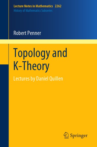 Topology and K-Theory Lectures by Daniel Quillen