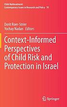 Context-informed perspectives of child risk and protection in israel.