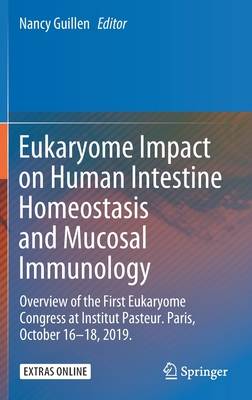 Eukaryome Impact on Human Intestine Homeostasis and Mucosal Immunology