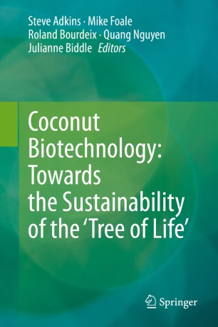 Coconut Biotechnology: Towards the Sustainability of the 'Tree of Life'