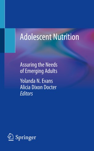 Adolescent Nutrition : Assuring the Needs of Emerging Adults