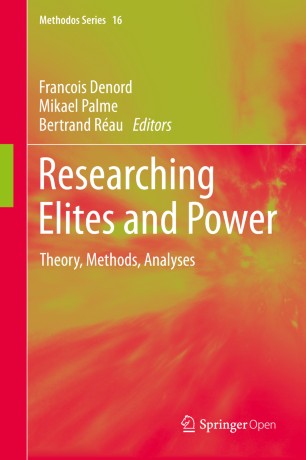 Researching Elites and Power Theory, Methods, Analyses