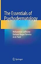 ESSENTIALS OF PSYCHODERMATOLOGY.