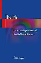 Iris : understanding the essentials