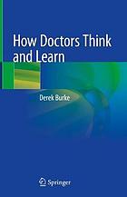 How doctors think and learn