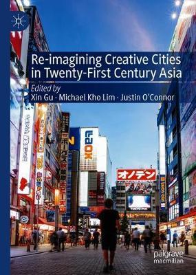 Re-Imagining Creative Cities in Twenty-First Century Asia