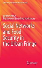 Social networks and food security in the urban fringe.