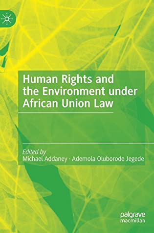 Human Rights and the Environment under African Union Law