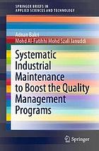 Systematic industrial maintenance to boost the quality management programs