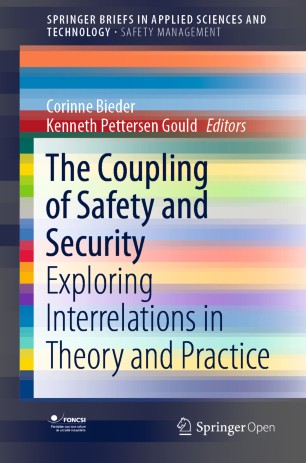 The Coupling of Safety and Security : Exploring Interrelations in Theory and Practice