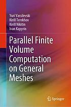 Parallel finite volume computation on general meshes.