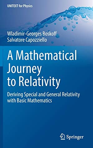 A Mathematical Journey to Relativity