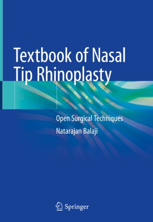 Textbook of nasal tip rhinoplasty : open surgical techniques