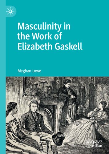 Masculinity in the Work of Elizabeth Gaskell