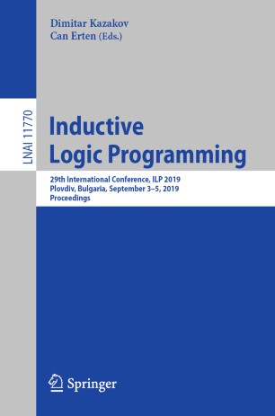 Inductive logic programming : 29th International Conference, ILP 2019, Plovdiv, Bulgaria, September 3-5, 2019, Proceedings