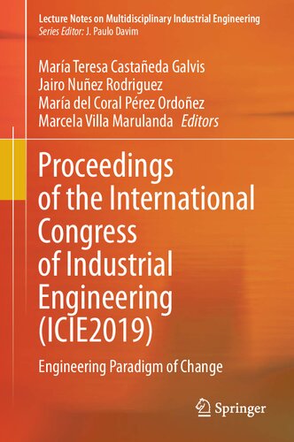 Proceedings of the International Congress of Industrial Engineering (ICIE2019) : Engineering Paradigm of Change