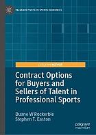 Contract options for buyers and sellers of talent in professional sports