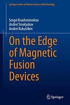 On the edge of magnetic fusion devices