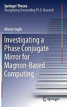 INVESTIGATING A PHASE CONJUGATE MIRROR FOR MAGNON -BASED COMPUTING.