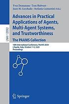 Advances in practical applications of agents, multi-agent systems, and trustworthiness : the PAAMS Collection ; 18th International Conference, PAAMS 2020, l'Aquila, Italy, October 7-9, 2020, Proceedings