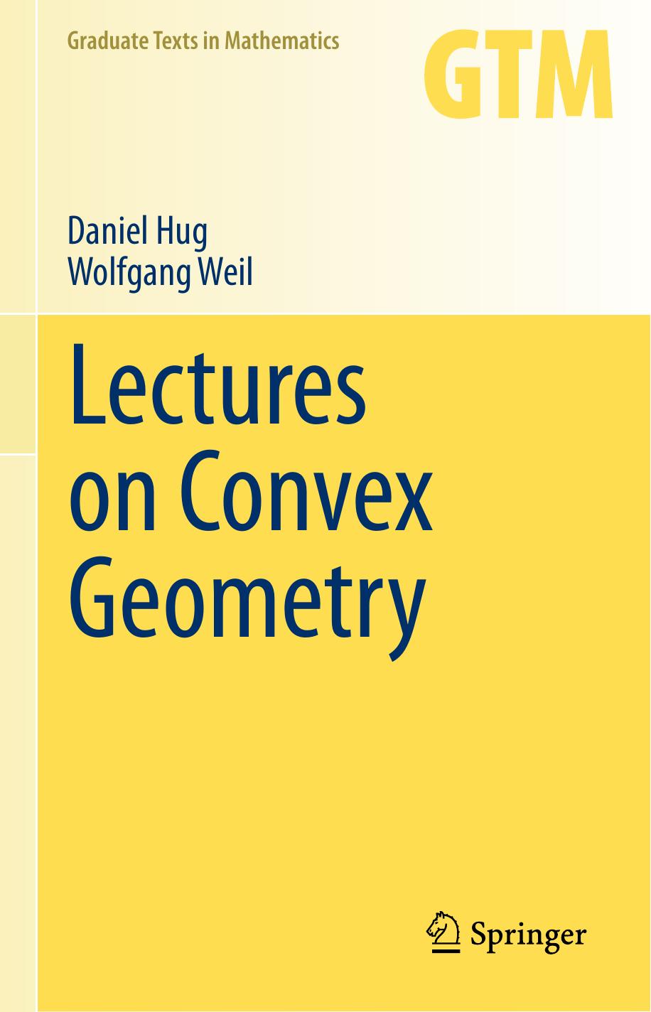 Lectures on convex geometry