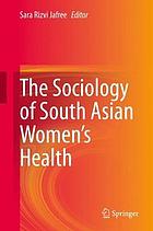 The sociology of South Asian women's health