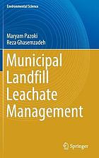 Municipal landfill leachate management