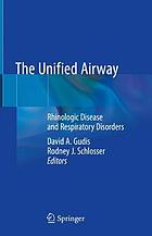 The unified airway : rhinologic disease and respiratory disorders