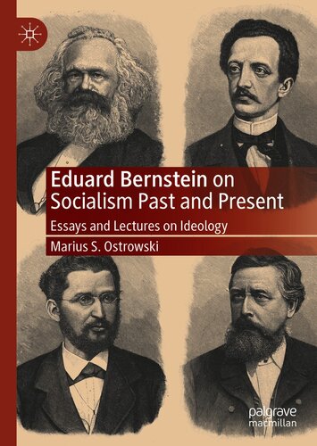 Eduard Bernstein on socialism past and present : essays and lectures on ideology