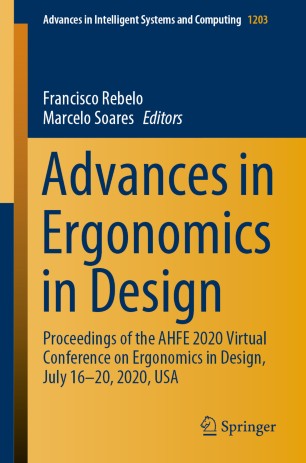 Advances in Ergonomics in Design : Proceedings of the AHFE 2020 Virtual Conference on Ergonomics in Design, July 16-20, 2020, USA