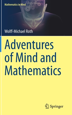 Adventures of Mind and Mathematics