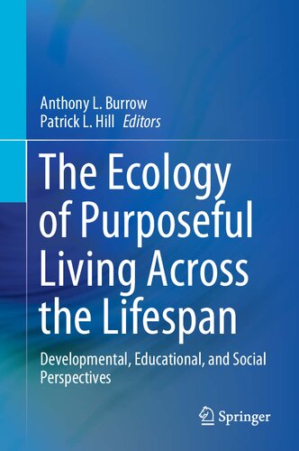 ECOLOGY OF PURPOSEFUL LIVING ACROSS THE LIFESPAN : developmental.