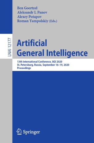 Artificial General Intelligence : 13th International Conference, AGI 2020, St. Petersburg, Russia, September 16-19, 2020, Proceedings