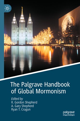 The Palgrave handbook of global Mormonism