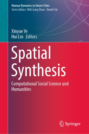 Spatial Synthesis : Computational Social Science and Humanities.