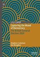 Capturing the mood of democracy : the British general election 2019