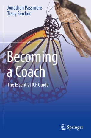 Becoming a coach : the essential ICF guide