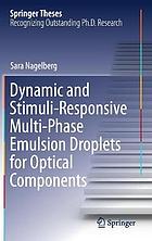 Dynamic and stimuli-responsive multi-phase emulsion droplets for optical components
