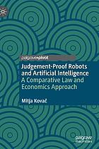 Judgement-proof robots and artificial intelligence : a comparative law and economics approach